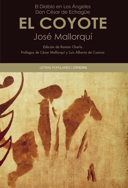 COYOTE, EL | 9788437631783 | MALLORQUÍ, JOSÉ | Llibreria La Gralla | Librería online de Granollers