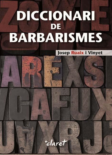 DICCIONARI DE BARBARISMES | 9788498464986 | RUAIX I VINYET, JOSEP | Llibreria La Gralla | Llibreria online de Granollers