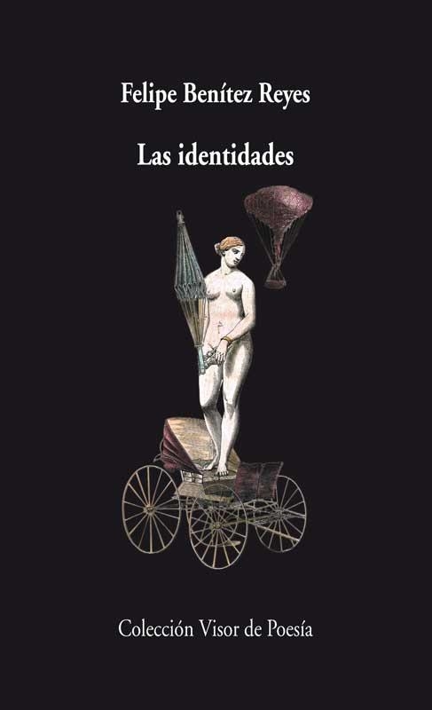 IDENTIDADES, LAS | 9788498958355 | BENITEZ REYES, FELIPE | Llibreria La Gralla | Librería online de Granollers