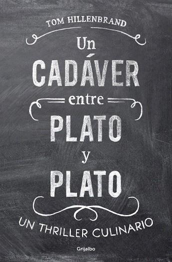 CADÁVER ENTRE PLATO Y PLATO, UN | 9788425351068 | HILLENBRAND,TOM | Llibreria La Gralla | Librería online de Granollers