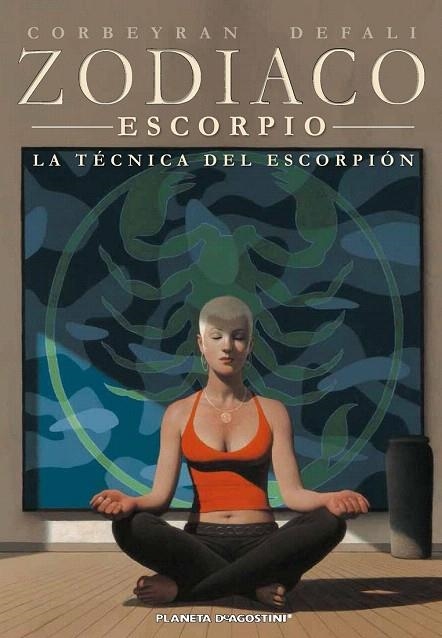 ZODÍACO 8. LA TÉCNICA DEL ESCORPIÓN | 9788415866022 | CORBEYRAN, ERIC | Llibreria La Gralla | Librería online de Granollers