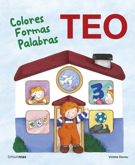 TEO. COLORES FORMAS PALABRAS | 9788408118237 | Llibreria La Gralla | Llibreria online de Granollers