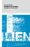 RESILIENCIA FAMILIAR. ESTRATEGIAS PARA SU FORTALECIMIENTO | 9789505181087 | WALSH, FROMA | Llibreria La Gralla | Llibreria online de Granollers