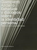 ESTUDIOS Y DIALOGOS SOBRE LA IDENTIDAD PERSONAL | 9789505181131 | ARCIERO, GIAMPIERO | Llibreria La Gralla | Llibreria online de Granollers