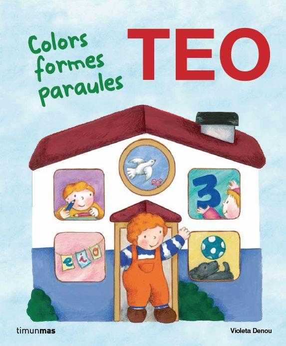 EN TEO. COLORS FORMES PARAULES | 9788415853466 | DENOU, VIOLETA | Llibreria La Gralla | Llibreria online de Granollers