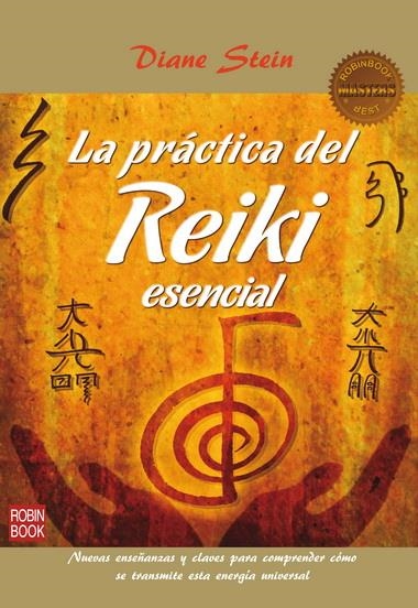 PRÁCTICA DEL REIKI ESENCIAL, LA | 9788499172958 | STEIN, DIANE | Llibreria La Gralla | Llibreria online de Granollers