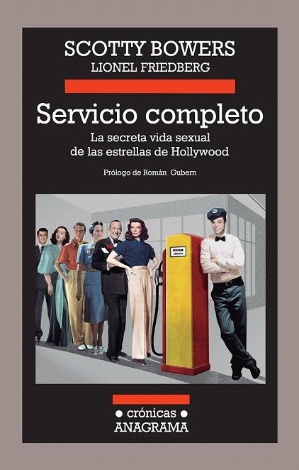 SERVICIO COMPLETO. LA SECRETA VIDA SEXUAL DE LAS ESTRELLAS DE HOLLYWOOD | 9788433926012 | BOWERS, SCOTTY; FRIEDBERG, LIONEL | Llibreria La Gralla | Llibreria online de Granollers