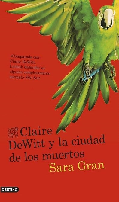 CLAIRE DEWITT Y LA CIUDAD DE LOS MUERTOS | 9788423347254 | GRAN, SARA | Llibreria La Gralla | Llibreria online de Granollers