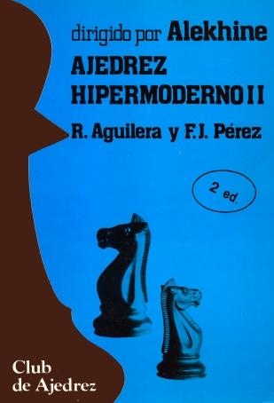 AJEDREZ HIPERMODERNO. (T. 2) | 9788424503895 | AGUILERA LOPEZ. RICARDO | Llibreria La Gralla | Llibreria online de Granollers