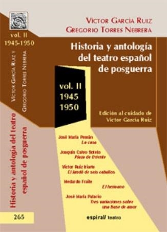 HISTORIA Y ANTOLOGIA DEL TEATRO ESPAÑOL DE POSGUERRA VOL.II | 9788424509798 | GARCIA RUIZ, VICTOR (ED.) | Llibreria La Gralla | Llibreria online de Granollers