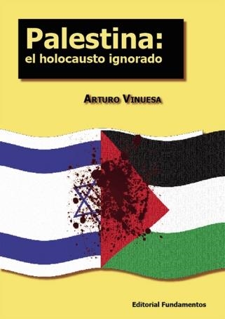 PALESTINA.EL HOLOCAUSTO IGNORADO | 9788424511470 | VINUESA, ARTURO | Llibreria La Gralla | Llibreria online de Granollers