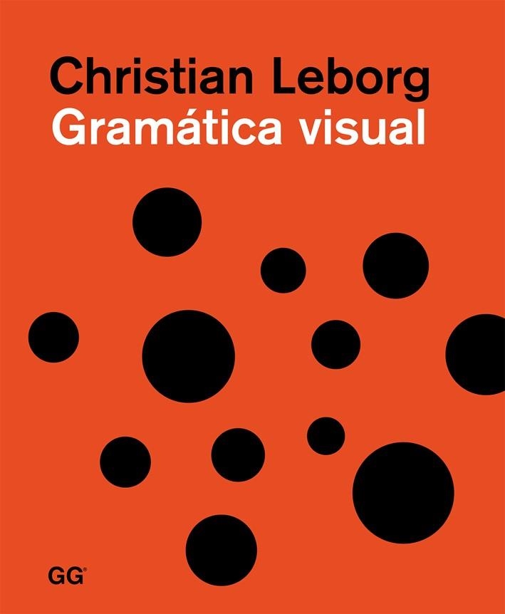 GRAMÁTICA VISUAL | 9788425226458 | LEBORG, CHRISTIAN | Llibreria La Gralla | Llibreria online de Granollers