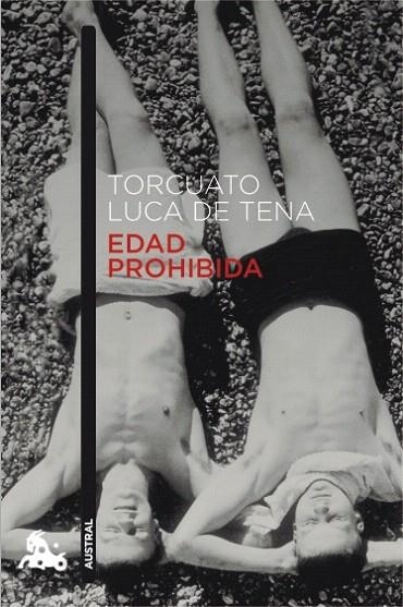 EDAD PROHIBIDA (AUSTRAL NARRATIVA 816) | 9788408119401 | LUCA DE TENA, TORCUATO | Llibreria La Gralla | Llibreria online de Granollers