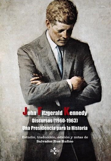 DISCURSOS (1960-1963) UNA PRESIDENCIA PARA LA HISTORIA | 9788430959129 | KENNEDY, JOHN FITZGERALD | Llibreria La Gralla | Llibreria online de Granollers