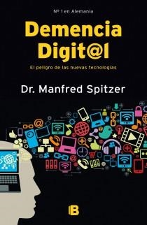 DEMENCIA DIGITAL | 9788466653091 | SPITZER, MANFRED | Llibreria La Gralla | Librería online de Granollers