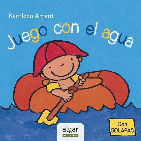 JUEGO CON EL AGUA | 9788498455465 | AMANT, KATHLEEN | Llibreria La Gralla | Llibreria online de Granollers