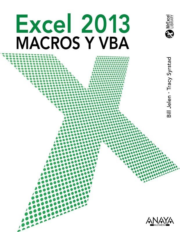 EXCEL 2013. MACROS Y VBA | 9788441533929 | JELEN, BILL/SYRSTAD, TRACY | Llibreria La Gralla | Llibreria online de Granollers