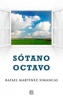 SÓTANO OCTAVO | 9788466653800 | MARTÍNEZ-SIMANCAS SÁNCHEZ, RAFAEL | Llibreria La Gralla | Llibreria online de Granollers