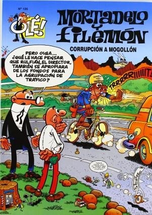 MORTADELO Y FILEMÓN CORRUPCIÓN A MOGOLLÓN (OLÉ 125) | 9788440667090 | IBÁÑEZ TALAVERA, FRANCISCO | Llibreria La Gralla | Llibreria online de Granollers