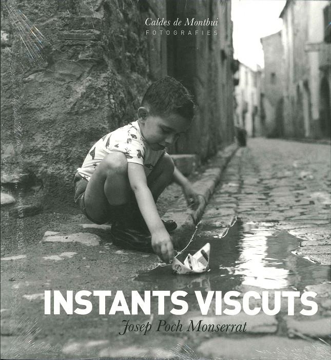 INSTANTS VISCUTS | 9788469585795 | POCH MONTSERRAT, JOSEP | Llibreria La Gralla | Llibreria online de Granollers