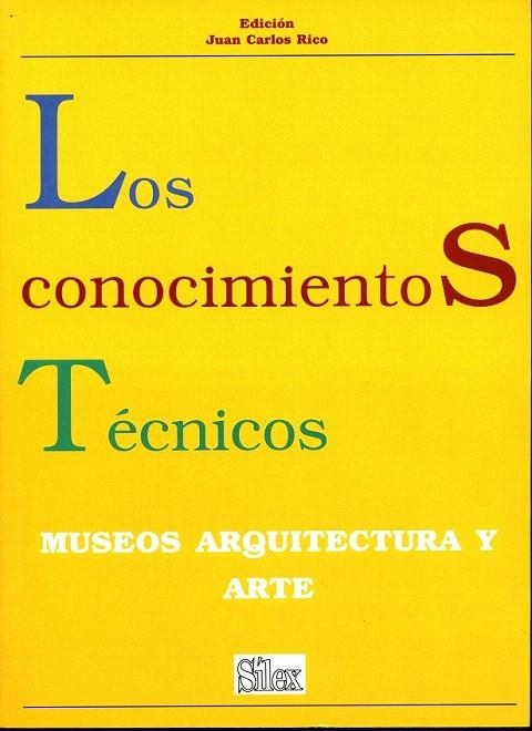 CONOCIMIENTOS TECNICOS.MUSEOS ARQUITECTURA Y ARTE | 9788477370796 | RICO, JUAN CARLOS | Llibreria La Gralla | Llibreria online de Granollers