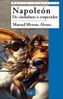 NAPOLEON. DE CIUDADANO A EMPERADOR | 9788477371502 | MORENO ALONSO, MANUEL | Llibreria La Gralla | Llibreria online de Granollers