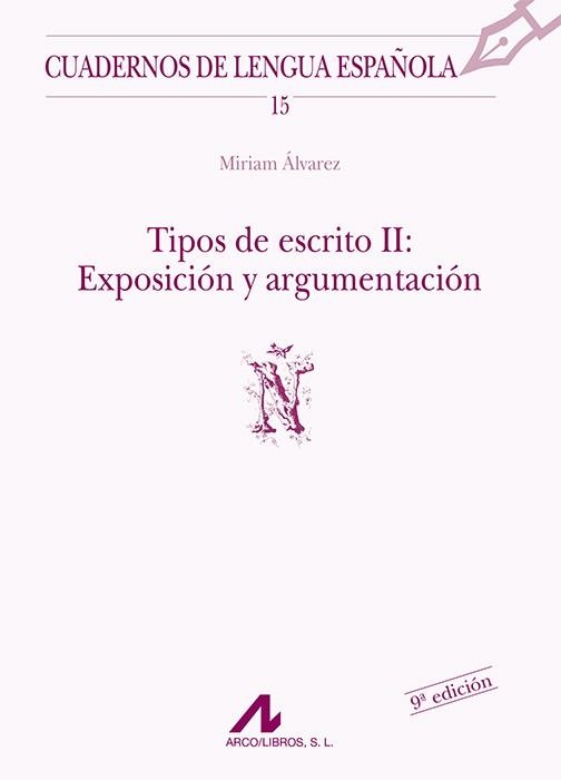 TIPOS DE ESCRITO II : EXPOSICION Y ARGUMENTACION | 9788476351437 | ALVAREZ, MIRIAM | Llibreria La Gralla | Llibreria online de Granollers