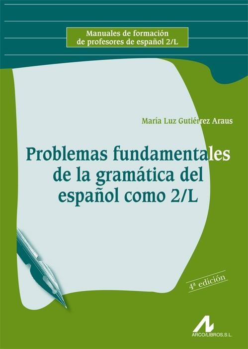 PROBLEMAS FUNDAMENTALES DE LA GRAMATICA DEL ESPAÑOL COMO 2/L | 9788476355992 | GUTIERREZ ARAUS, MARIA LUZ | Llibreria La Gralla | Librería online de Granollers