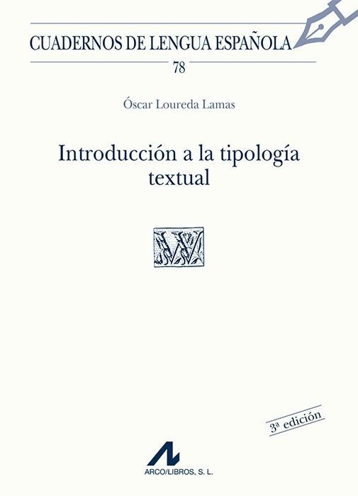 INTRODUCCION A LA TIPOLOGIA TEXTUAL | 9788476355572 | LOUREDA LAMAS, OSCAR | Llibreria La Gralla | Llibreria online de Granollers