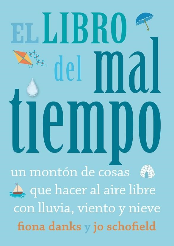 LIBRO DEL MAL TIEMPO, EL | 9788493836450 | DANKS, FIONA; SCHOFIELD, JO | Llibreria La Gralla | Llibreria online de Granollers