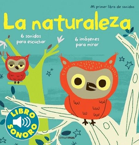 NATURALEZA, LA. MI PRIMER LIBRO DE SONIDOS | 9788408114819 | BILLET, MARION | Llibreria La Gralla | Llibreria online de Granollers