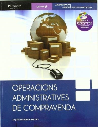 OPERACIONS ADMINISTRATIVES DE COMPRAVENDA G.MITJÀ (LLIBRE+CD) | 9788497328548 | ESCUDERO SERRANO, Mª JOSÉ | Llibreria La Gralla | Llibreria online de Granollers