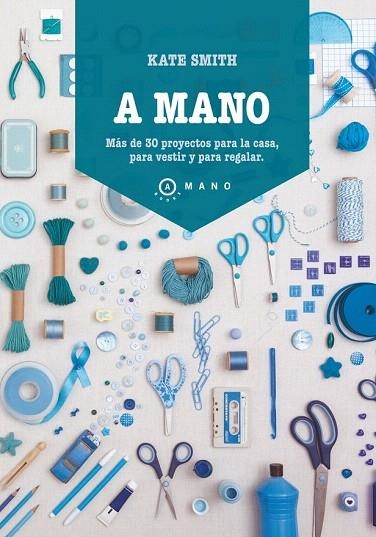 A MANO | 9788415193289 | SMITH, KATE | Llibreria La Gralla | Librería online de Granollers