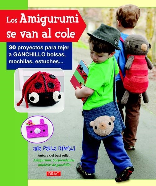 AMIGURUMIS SE VAN AL COLE, LOS | 9788498743456 | RÍMOLI, ANA PAULA | Llibreria La Gralla | Llibreria online de Granollers