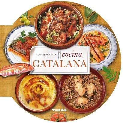 MEJOR DE LA COCINA CATALANA, LO | 9788499282640 | TIKAL, EQUIPO | Llibreria La Gralla | Llibreria online de Granollers