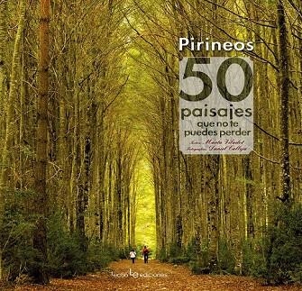 PIRINEOS. 50 PAISAJES QUE NO TE PUEDES PERDER | 9788415088899 | VILADOT SANTALÓ , MARTA | Llibreria La Gralla | Librería online de Granollers