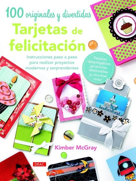 100 ORIGINALES Y DIVERTIDAS TARJETAS DE FELICITACIÓN | 9788498743470 | MCGRAY, KIMBER | Llibreria La Gralla | Llibreria online de Granollers