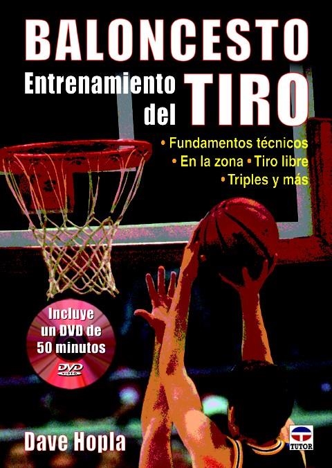 BALONCESTO ENTRENAMIENTO DEL TIRO | 9788479029586 | HOPLA, DAVE | Llibreria La Gralla | Llibreria online de Granollers