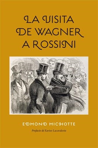 VISITA DE WAGNER A ROSSINI, LA | 9788494159589 | MICHOTTE, EDMOND | Llibreria La Gralla | Llibreria online de Granollers