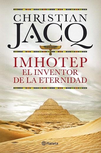 IMHOTEP. EL INVENTOR DE LA ETERNIDAD | 9788408101796 | JACQ, CHRISTIAN  | Llibreria La Gralla | Llibreria online de Granollers