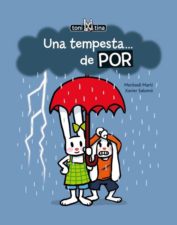 TEMPESTA DE POR, UNA (TONI I TINA) | 9788415206644 | MARTÍ, MERITXELL | Llibreria La Gralla | Llibreria online de Granollers