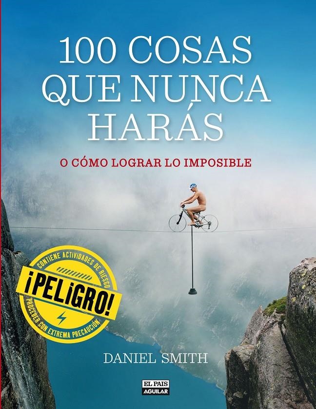 100 COSAS QUE NUNCA HARÁS | 9788403513129 | SMITH, DANIEL | Llibreria La Gralla | Llibreria online de Granollers