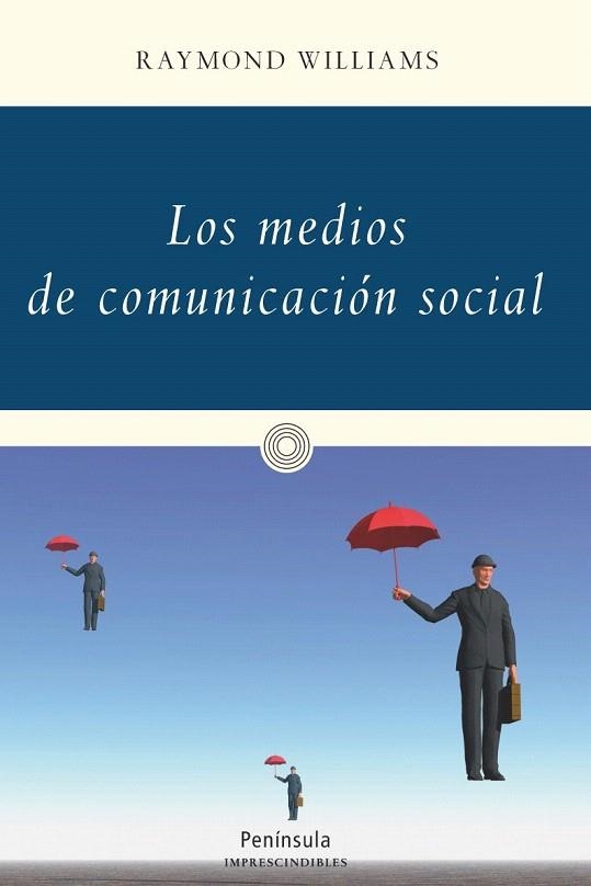 MEDIOS DE COMUNICACIÓN SOCIAL, LOS | 9788499422749 | WILLIAMS, RAYMOND  | Llibreria La Gralla | Llibreria online de Granollers