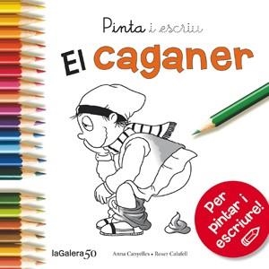 PINTA I ESCRIU EL CAGANER | 9788424648862 | CANYELLES, ANNA | Llibreria La Gralla | Llibreria online de Granollers