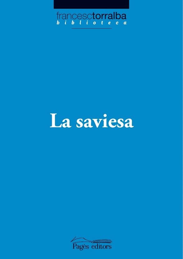 SAVIESA, LA (FRANCESC TORRALBA BIBLIOTECA, 11) | 9788497797252 | TORRALBA, FRANCESC | Llibreria La Gralla | Librería online de Granollers