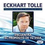 ENCUENTRA EL PROPÓSITO DE TU VIDA (LL+DVD) | 9788484453024 | TOLLE, ECKHART | Llibreria La Gralla | Librería online de Granollers