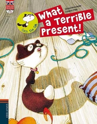 WHAT A TERRIBLE PRESENT (COCO THE CAT, 7) | 9788426389503 | MONCOMBLE, GERARD | Llibreria La Gralla | Llibreria online de Granollers