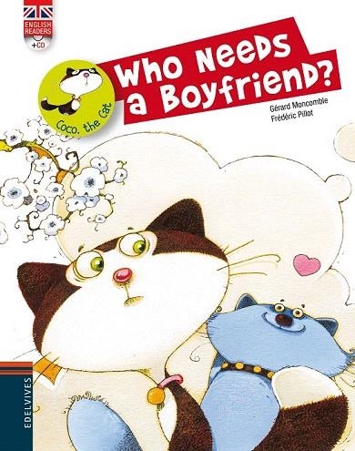 WHO NEEDS A BOYFRIEND (COCO THE CAT, 5) | 9788426389480 | MONCOMBLE, GERARD | Llibreria La Gralla | Llibreria online de Granollers