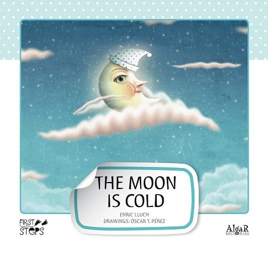 MOON IS COLD ,THE (FIRST STEPS, 3) | 9788498453218 | LLUCH GIRBÉS, ENRIC | Llibreria La Gralla | Llibreria online de Granollers