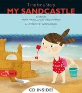 MY SANDCASTLE (TIME FOR A STORY LEVEL 3) | 9788498256109 | PANISELLO, ANNA / RAMON, ESTRELLA / FANLO, AFRICA | Llibreria La Gralla | Llibreria online de Granollers